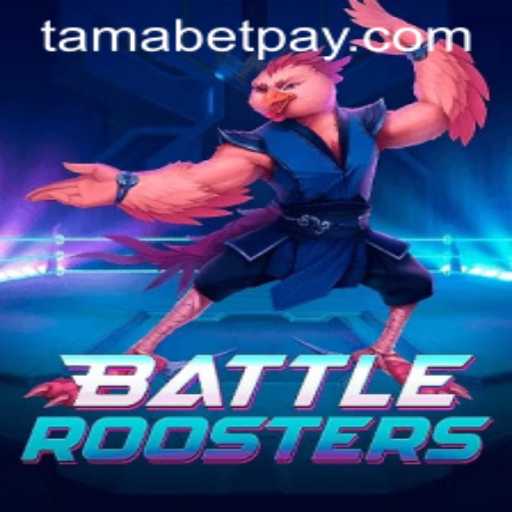 BattleRoosters: The Rise of Tamabet in the Gaming Arena