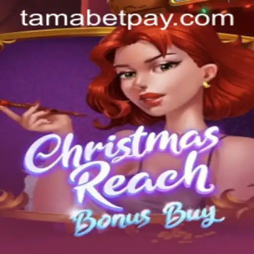 Exploring the Exciting World of ChristmasReachBonusBuy by Tamabet