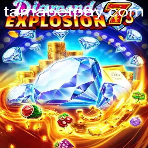 Exploring DiamondExplosion7s: A Thrilling Adventure in the World of Tamabet