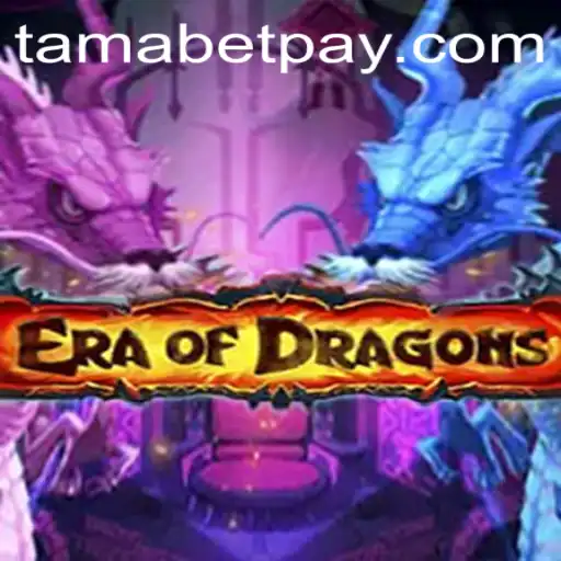 EraOfDragons: Exploring the Epic Fantasy World of Tamabet