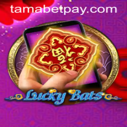 Exploring the Exciting World of LuckyBatsM and Tamabet