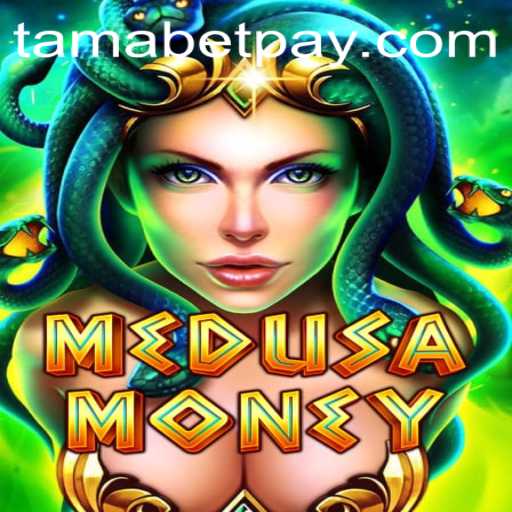 Unleashing the Thrill: Exploring MedusaMoney and Tamabet