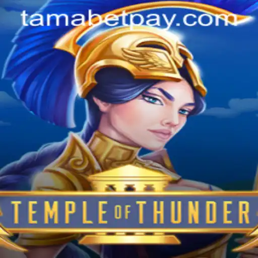Discover the Thrilling World of TempleofThunder and Tamabet