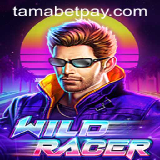 Unleashing the Thrill of WildRacer: The Tamabet Edition